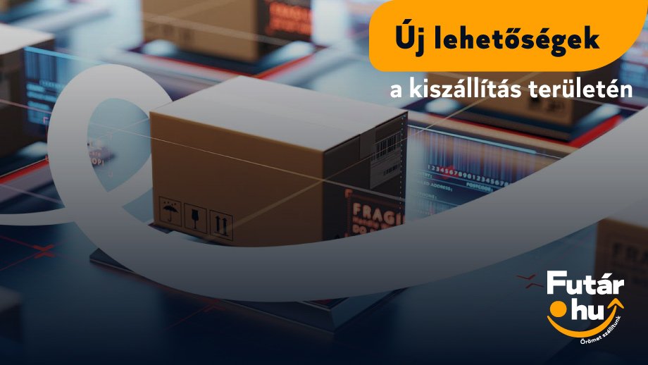 uj-lehetosegek-a-kiszallitas-teruleten
